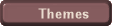 Themes